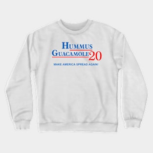 Vote Hummus , Guacamole 2020 Crewneck Sweatshirt